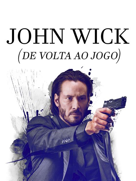 assistir john wick de volta ao jogo online